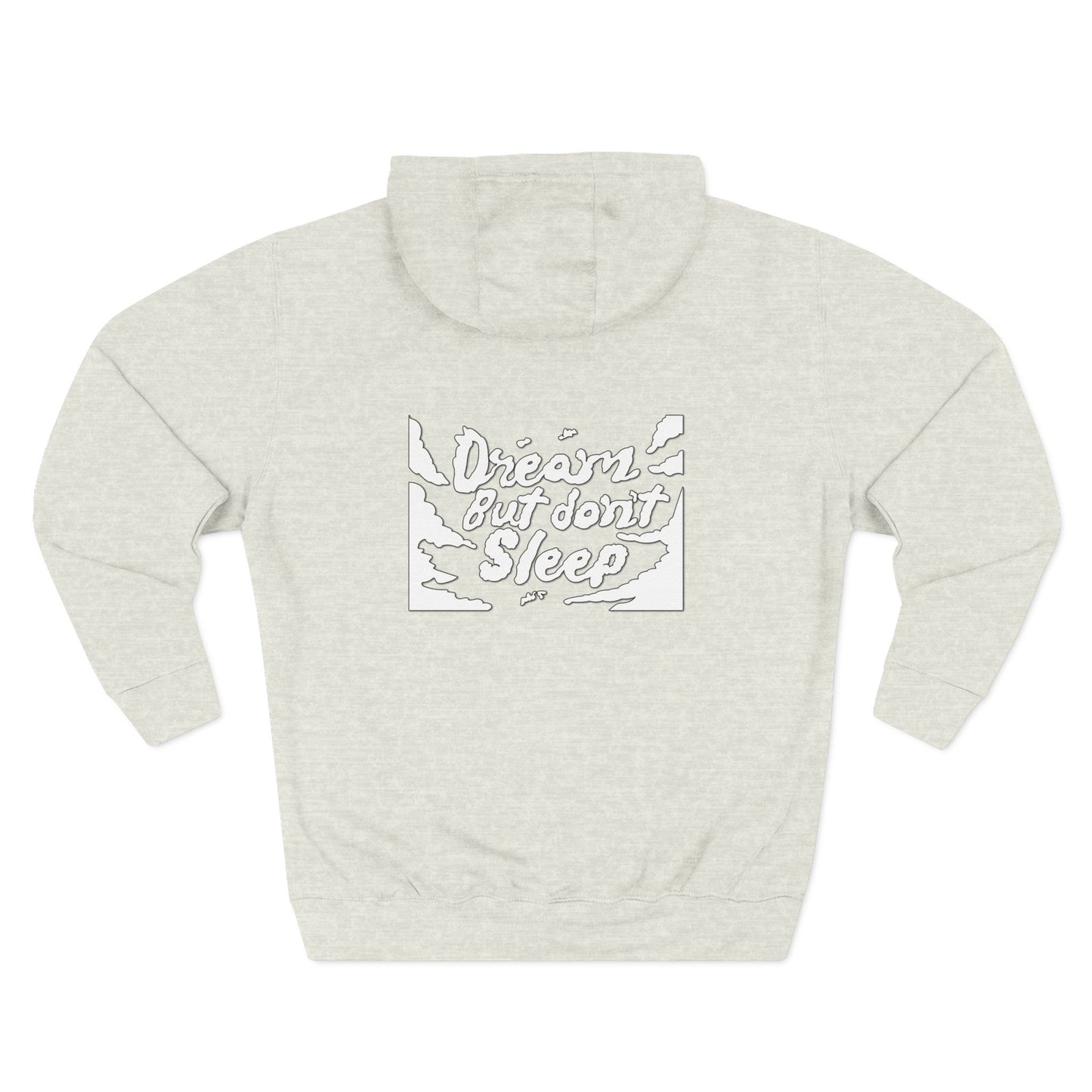 Dream But Don't Sleep Fleece Hoodie