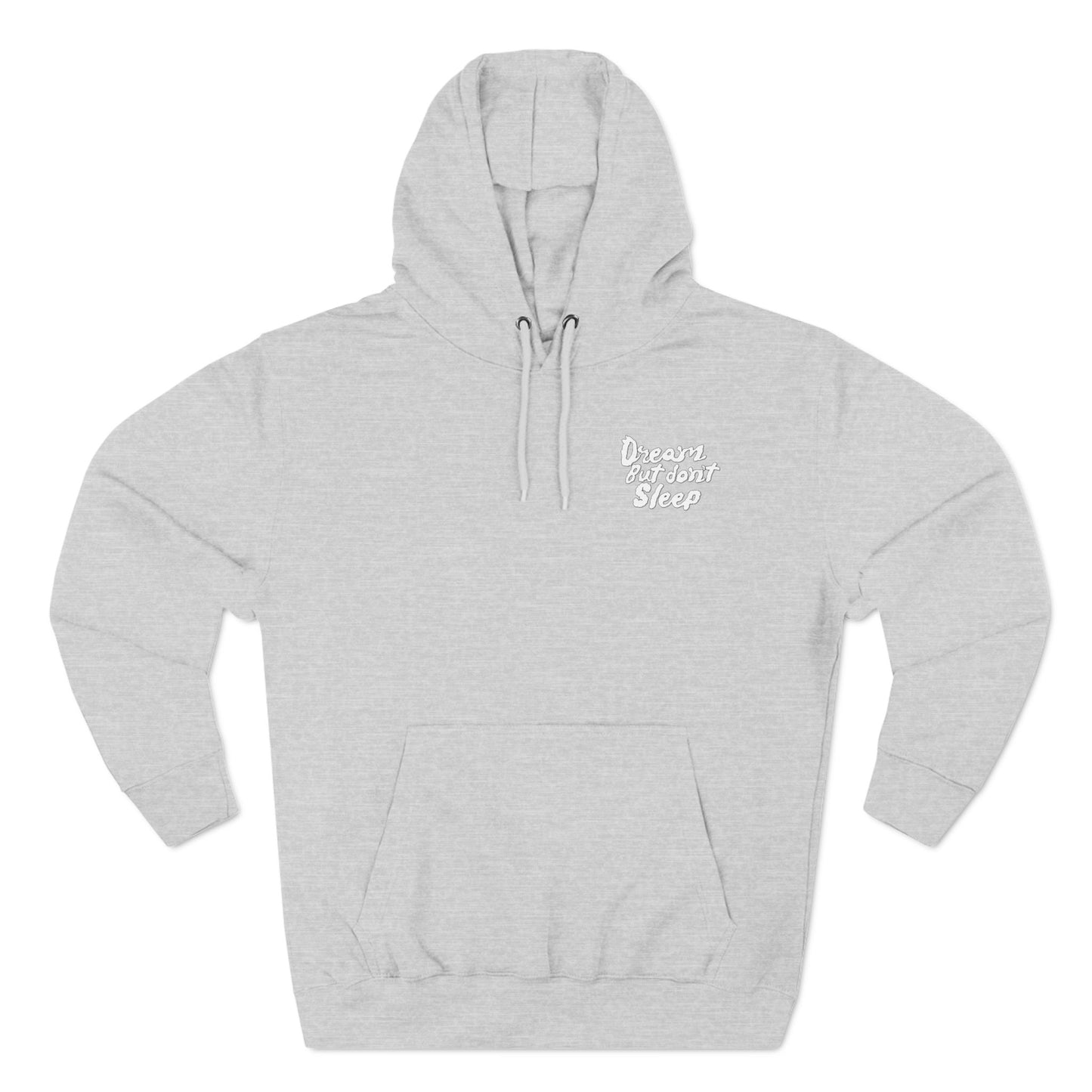 Dream But Don't Sleep Fleece Hoodie