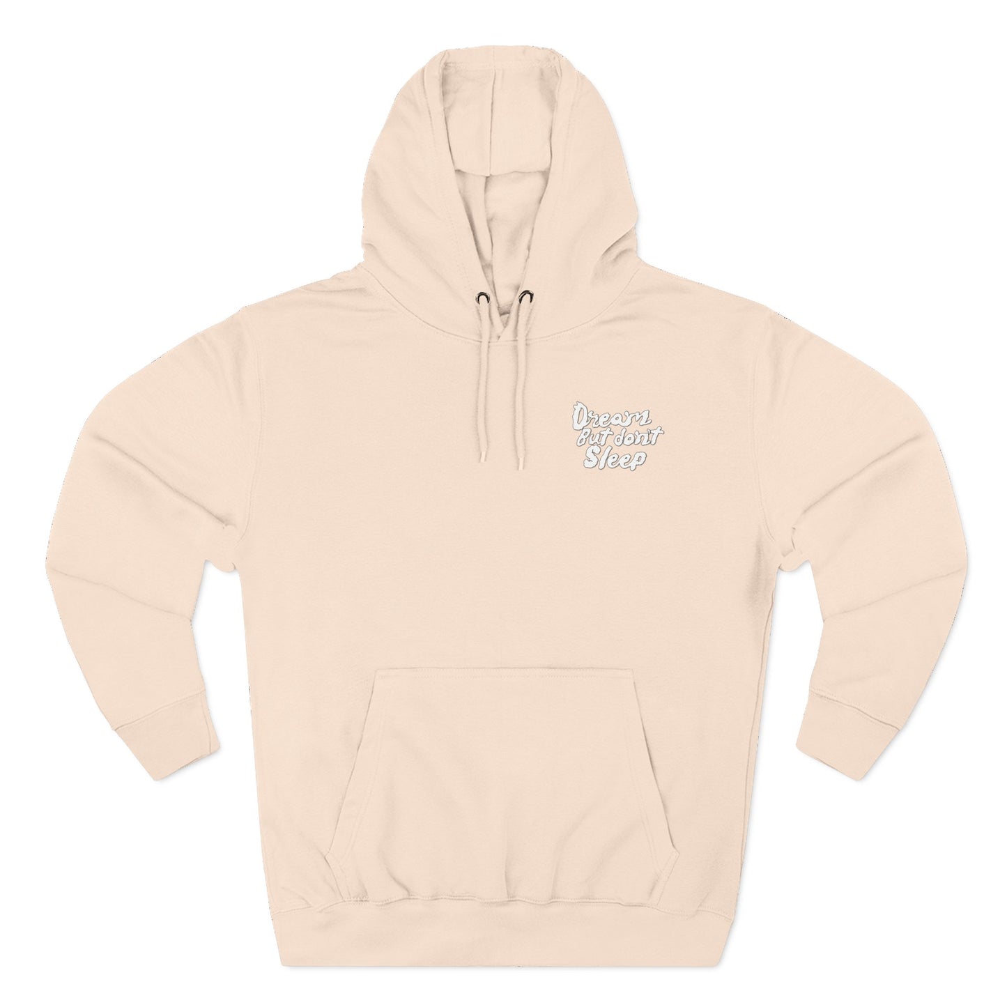 Dream But Don't Sleep Fleece Hoodie