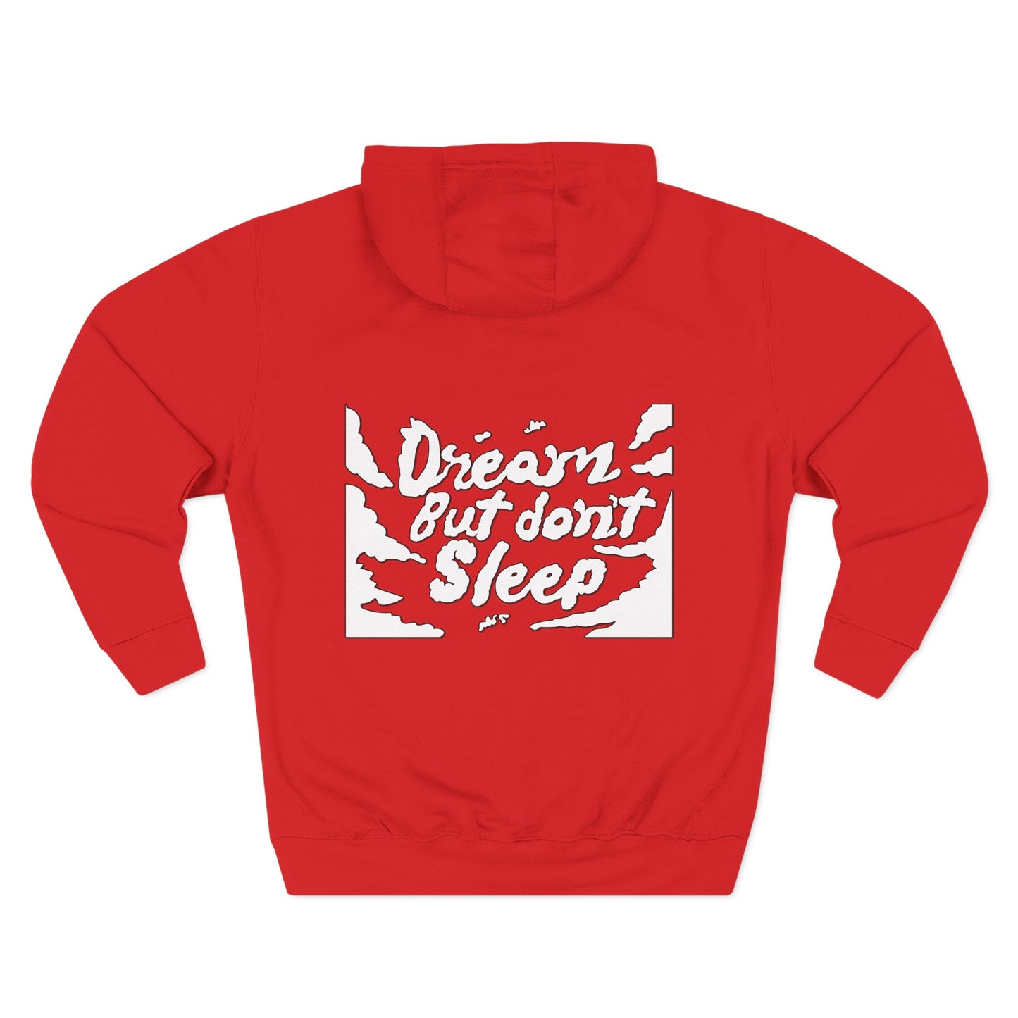 Dream But Don't Sleep Fleece Hoodie