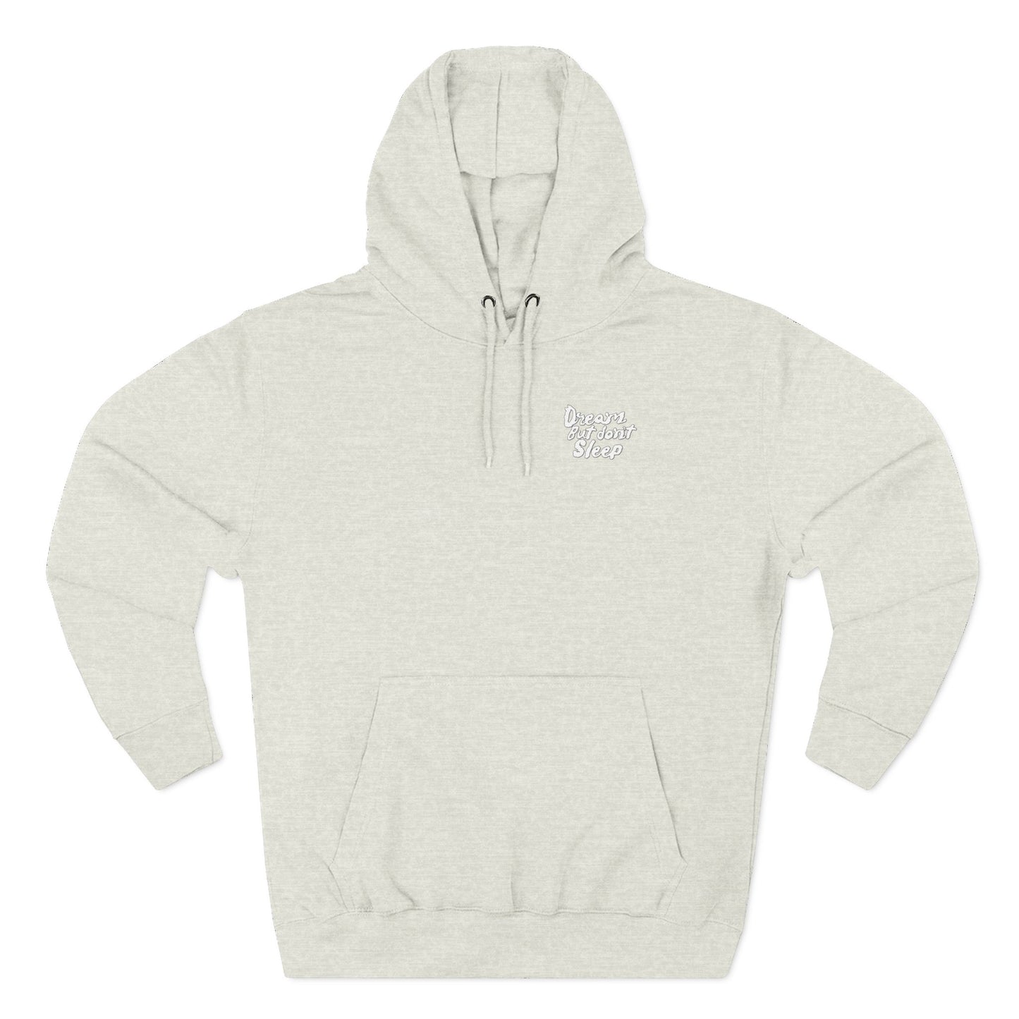 Dream But Don't Sleep Fleece Hoodie