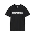 No Worries. God Got Me.