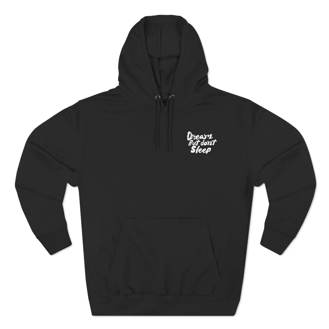 Dream But Don't Sleep Fleece Hoodie