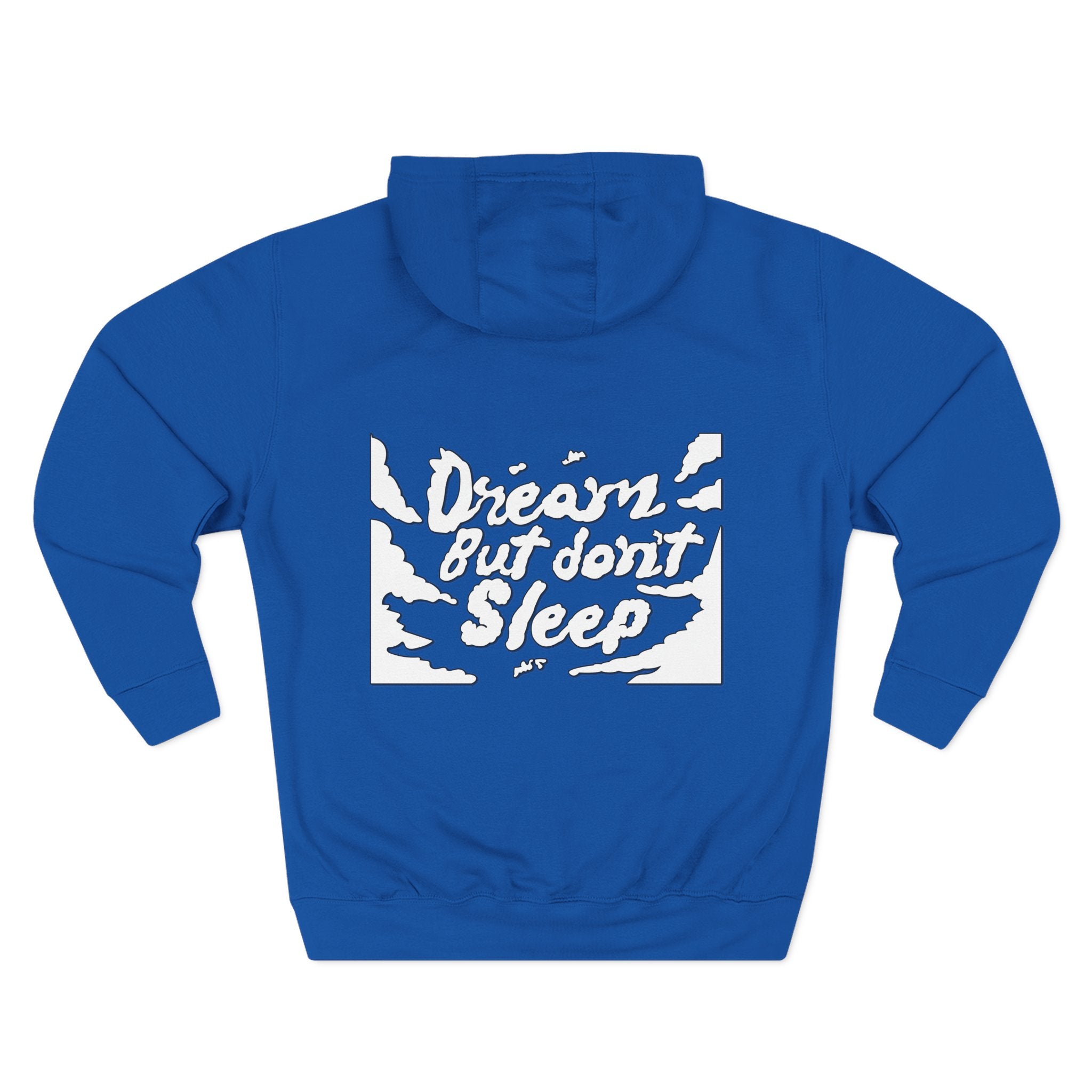 Dream But Don't Sleep Fleece Hoodie