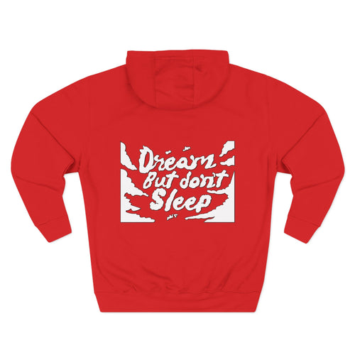 Dream But Don't Sleep Fleece Hoodie