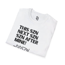 Load image into Gallery viewer, SZN is MINE Unisex Softstyle T-Shirt
