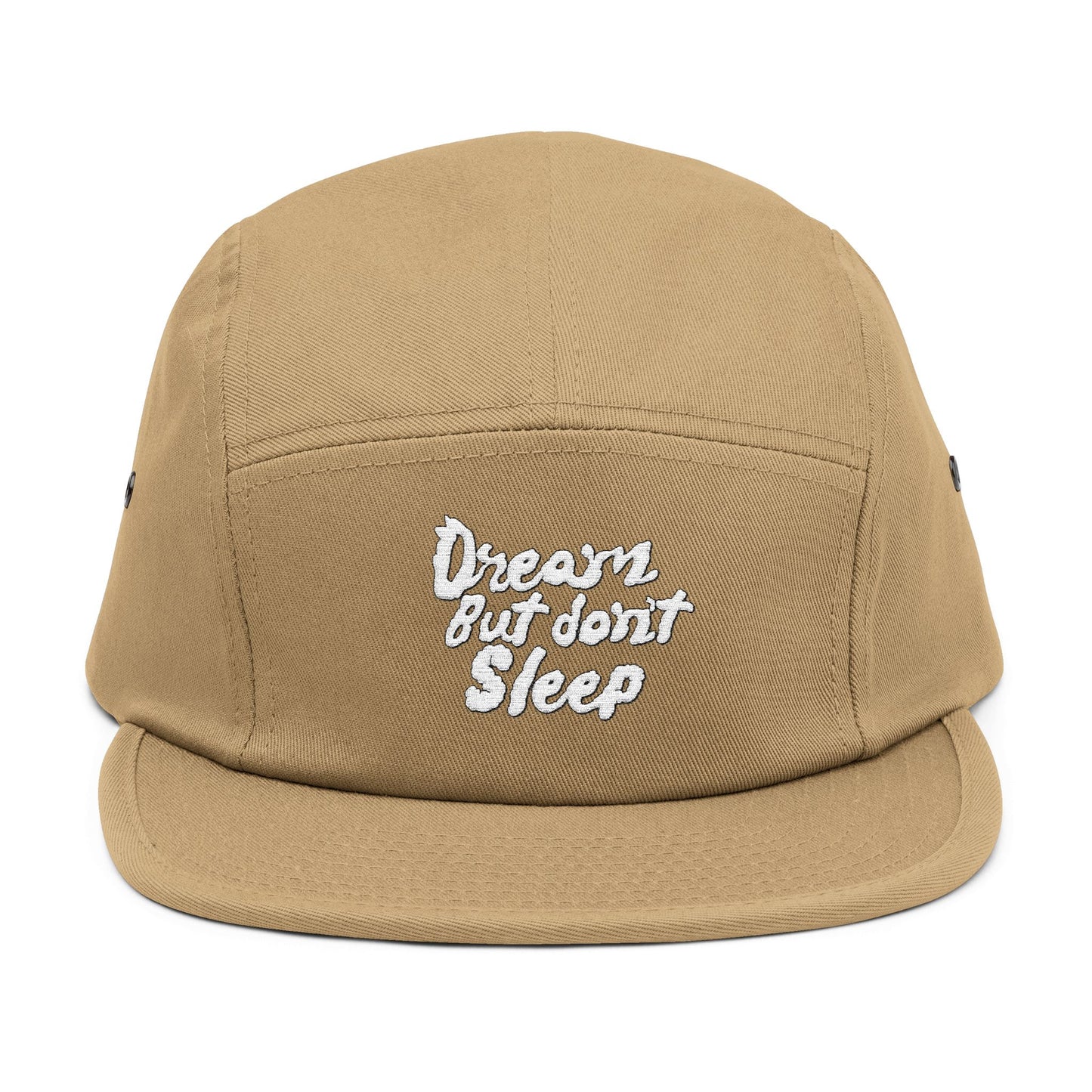“Dream But Don't Sleep”Embroidered 5 Panel Cap
