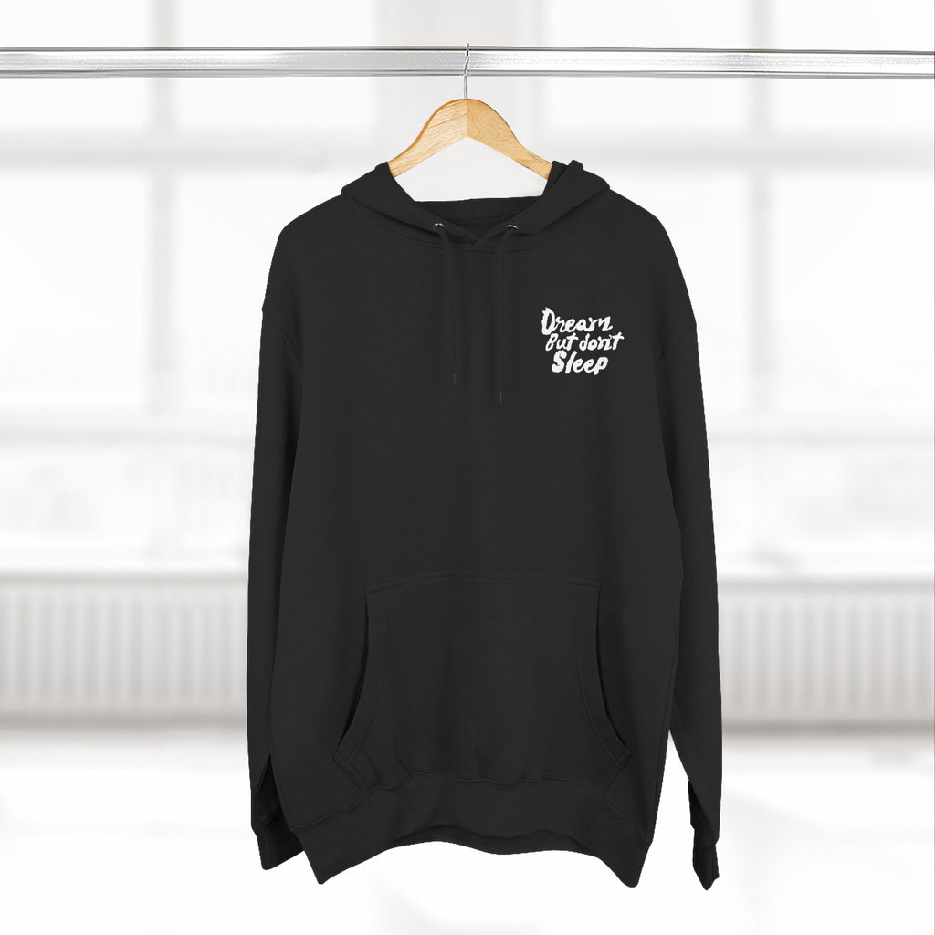 Dream But Don't Sleep Fleece Hoodie