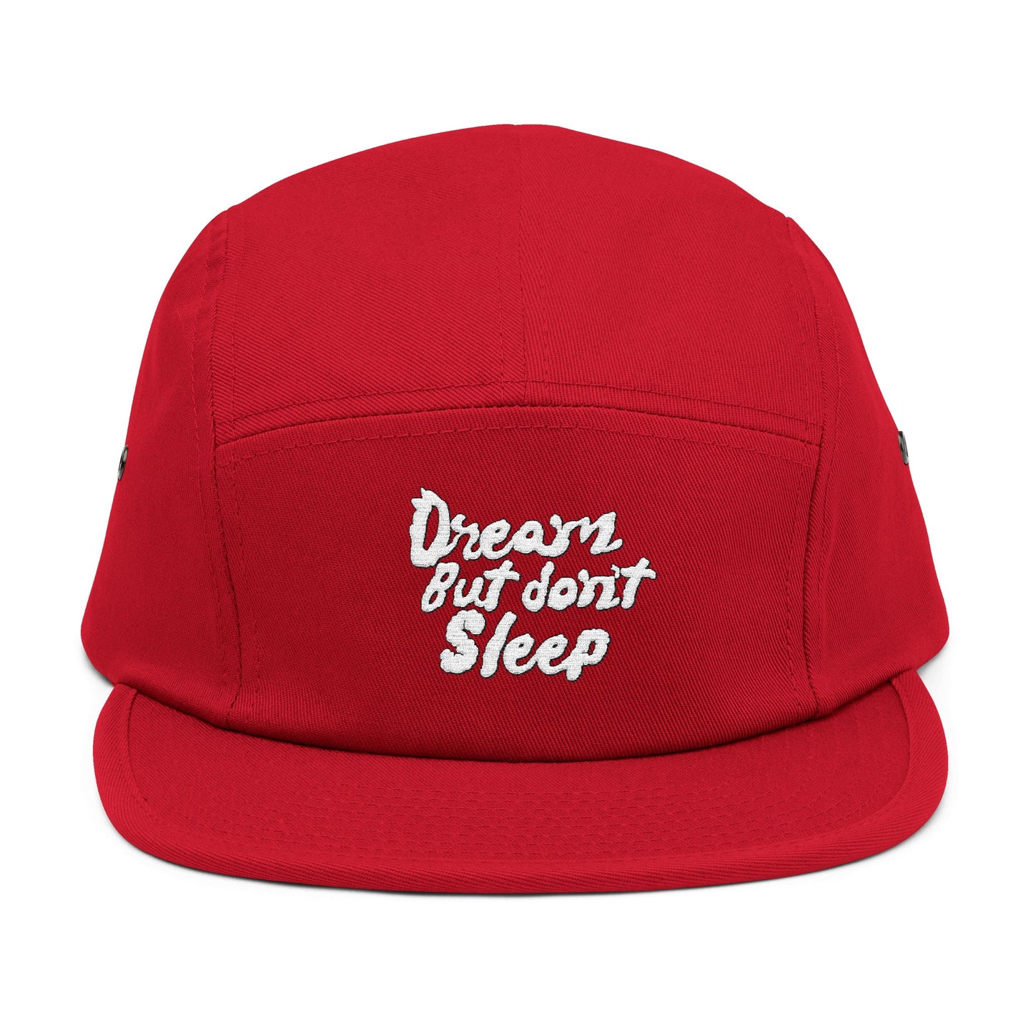 “Dream But Don't Sleep”Embroidered 5 Panel Cap