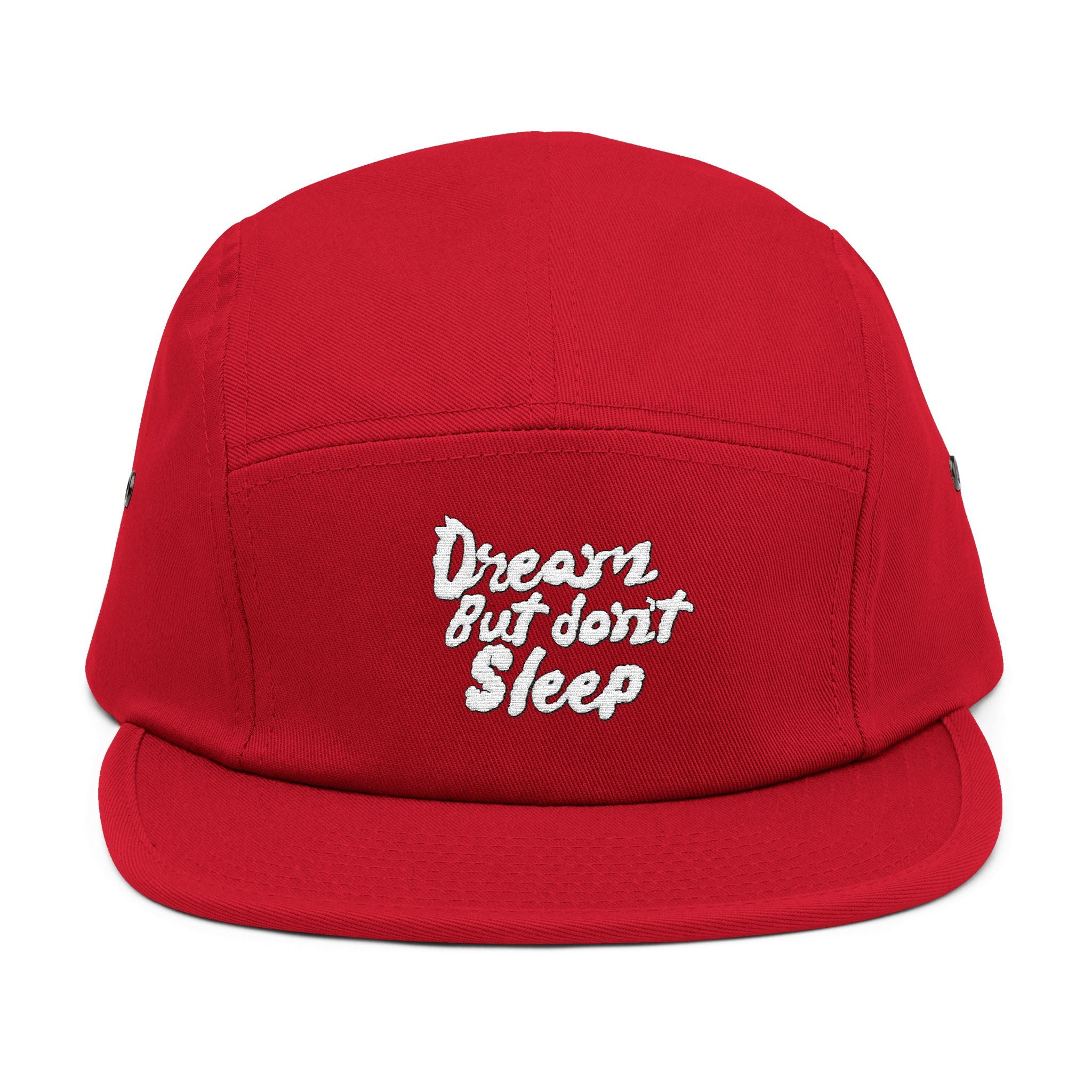“Dream But Don't Sleep” 5 Panel Cap