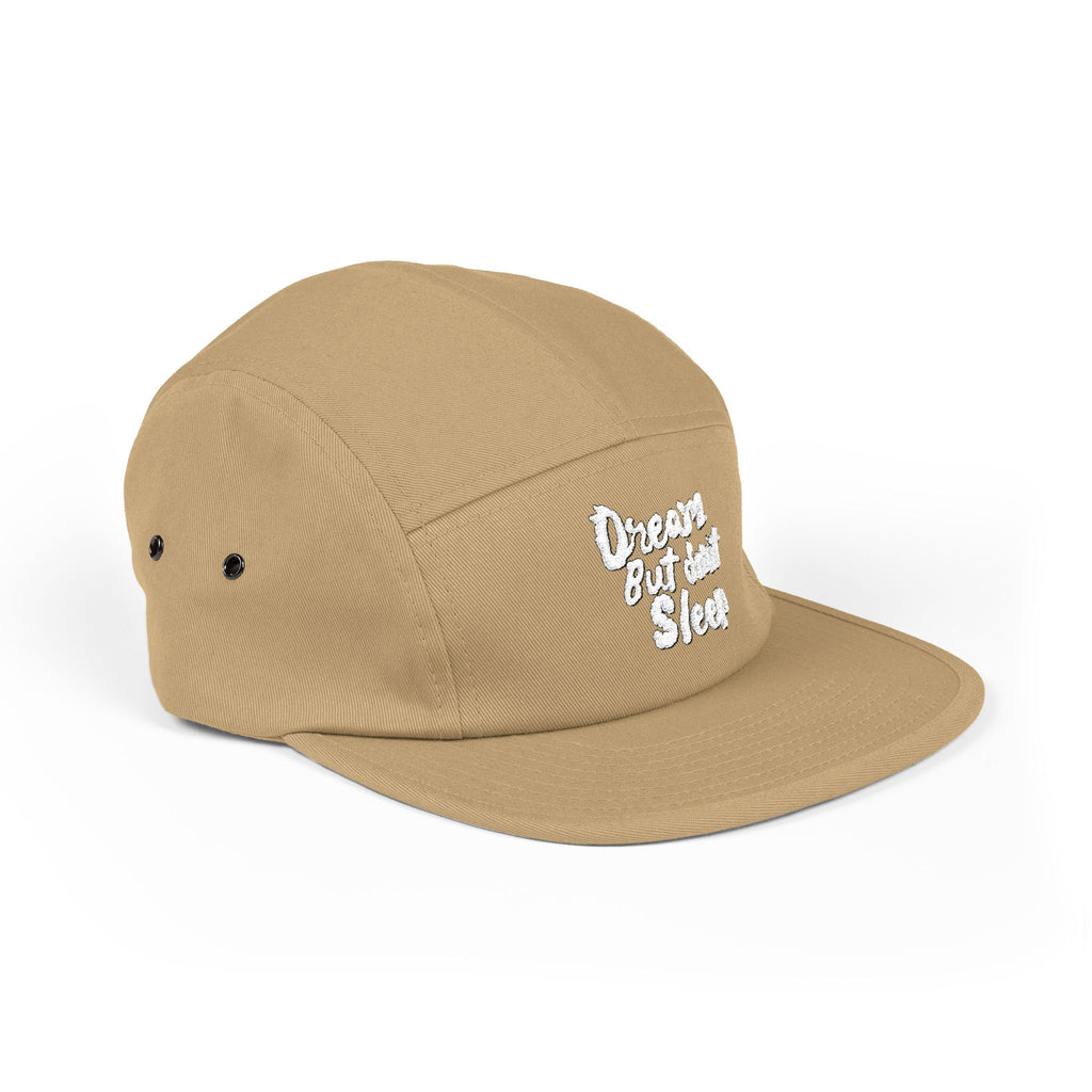 “Dream But Don't Sleep” 5 Panel Cap